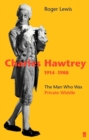 Charles Hawtrey 1914-1988 : The Man Who Was Private Widdle - Book
