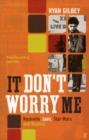 It Don't Worry Me : American Film in the 70s - Book