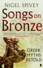 Songs on Bronze : Greek Myths Retold - Book
