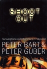Shoot Out : Surving Fame and (Mis)Fortune in Hollywood - Book