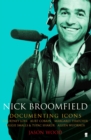 Nick Broomfield : Adventures in the Documentary Trade - Book