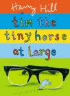 Tim the Tiny Horse at Large - Book