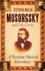 Musorgsky and His Circle : A Russian Musical Adventure - Book