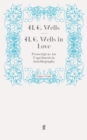 H. G. Wells in Love : Postscript to An Experiment in Autobiography - Book