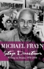Stage Directions : Writing on Theatre 1970-2008 - eBook