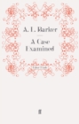 A Case Examined - Book