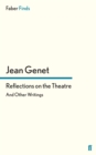 Reflections on the Theatre : And Other Writings - Book