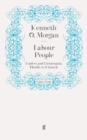 Labour People : Leaders and Lieutenants, Hardie to Kinnock - Book