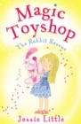 Magic Toyshop: The Rabbit Rescue - eBook