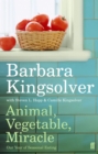 Animal, Vegetable, Miracle : Our Year of Seasonal Eating - eBook