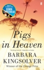 Pigs in Heaven : Author of Demon Copperhead, Winner of the Women’s Prize for Fiction - eBook