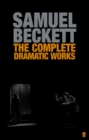 The Complete Dramatic Works of Samuel Beckett - eBook
