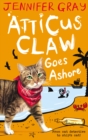 Atticus Claw Goes Ashore - Book