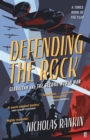 Defending the Rock : How Gibraltar Defeated Hitler - eBook