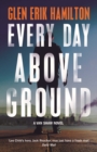 Every Day Above Ground - eBook