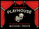 Pocket Playhouse : Thirty-six short entertainments - Book
