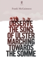 Observe the Sons of Ulster Marching Towards the Somme - Book
