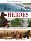 Heroes : Incredible True Stories of Courageous Animals - eBook