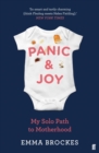 Panic & Joy : My Solo Path to Motherhood - Book