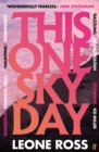 This One Sky Day : LONGLISTED FOR THE WOMEN'S PRIZE 2022 - Book