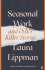 Seasonal Work : And Other Killer Stories - Book