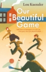 Our Beautiful Game - eBook