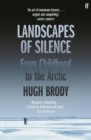 Landscapes of Silence : From Childhood to the Arctic - Book