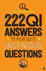 222 QI Answers to Your Quite Ingenious Questions - eBook