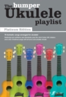 The Bumper Ukulele Playlist: Platinum Edition - Book