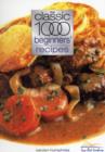 The Classic 1000 Beginners' Recipes - Book