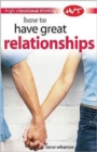 How to Have Great Relationships - Book