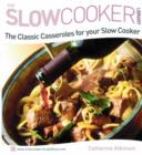 The Classic Casseroles for Your Slow Cooker - Book