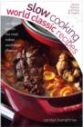 Slow Cooking World Classic Recipes - eBook