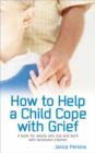 How to Help a child cope with Grief - eBook