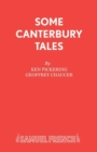 Canterbury Tales : Some Canterbury Tales: Play - Book