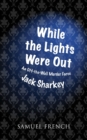 While the Lights Were Out - Book