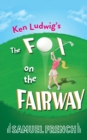 Ken Ludwig's The Fox on the Fairway - Book