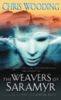 The Weavers Of Saramyr : Book One of the Braided Path - eBook