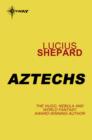 Aztechs - eBook