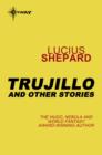 Trujillo and Other Stories - eBook