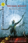 No Enemy But Time - Book