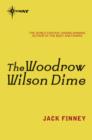 The Woodrow Wilson Dime - eBook