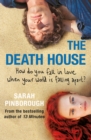 The Death House : A dark and bittersweet tale that will break your heart and make you smile in equal measure - eBook