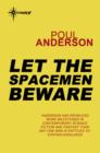 Let the Spacemen Beware - eBook