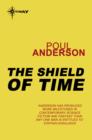 The Shield of Time : A Time Patrol Book - eBook