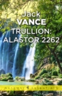 Trullion: Alastor 2262 : Alastor 2262 - eBook