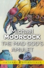 The Mad God's Amulet - eBook