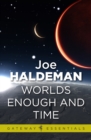 Worlds Enough and Time : Worlds Book 3 - eBook