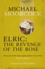 Elric: The Revenge of the Rose - Book
