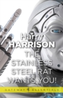 The Stainless Steel Rat Wants You! : The Stainless Steel Rat Book 4 - eBook